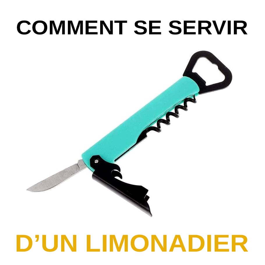 Comment Se Servir d'Un Tire Bouchon Limonadier