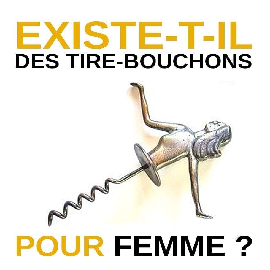 Existe-t-Il Des Tire Bouchons Pour Femme ?