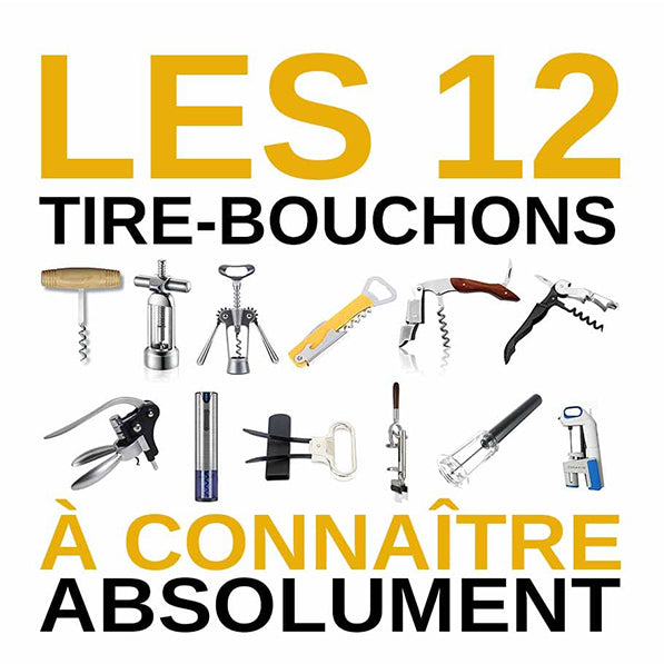 Les 12 Types De Tire-Bouchons À Connaître Absolument