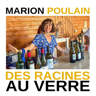 VINTERVIEW DISTINGUÉE _ Marion Poulain _ Des Racines Au Verre